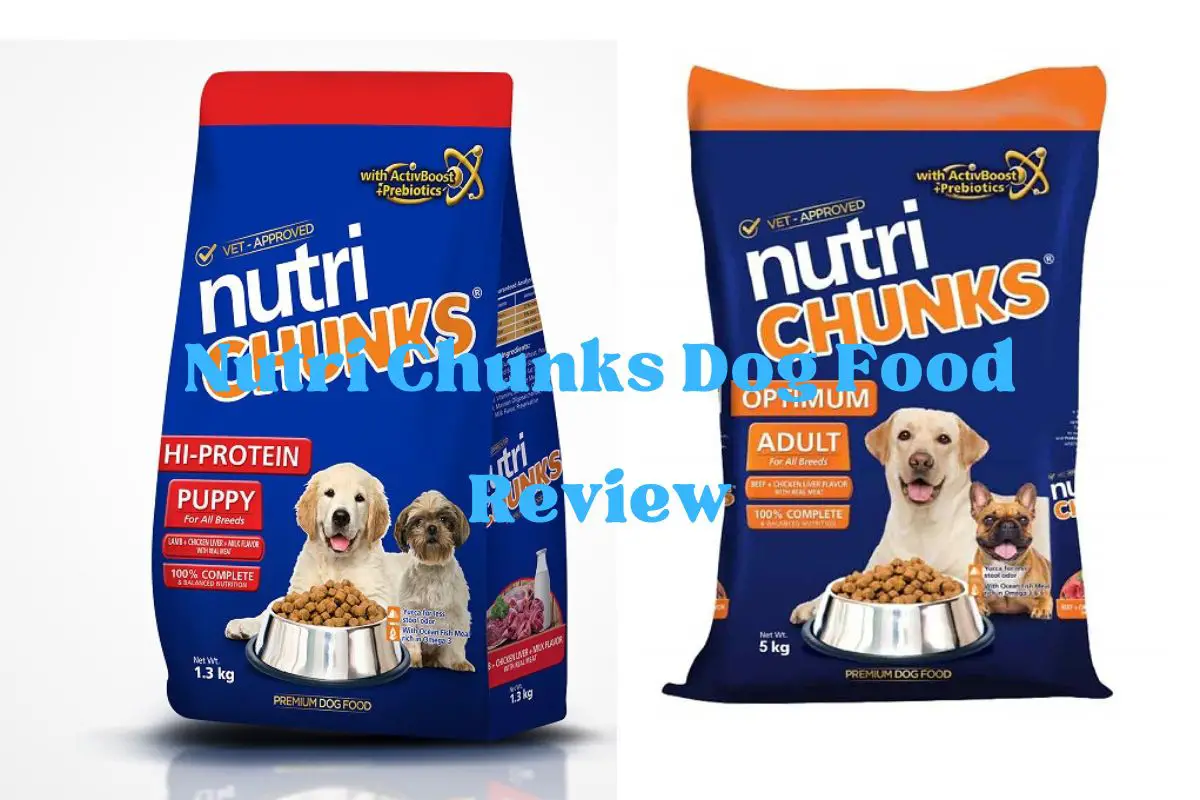 Nutri Chunks Dog Food Review